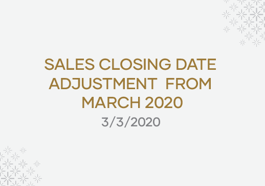 Sales Closing Date Adjustment  From March 2020