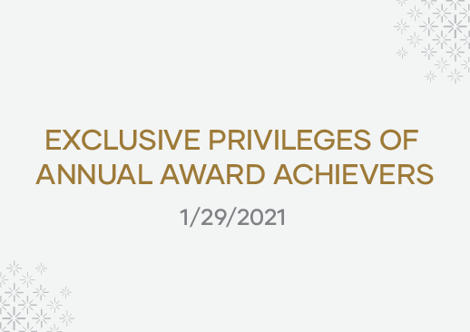 Exclusive Privileges Of Annual Award Achievers 2021