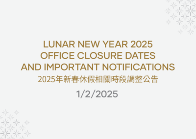 CNY 2025 OFFICE CLOSURE DATES AND IMPORTANT NOTIFICATIONS