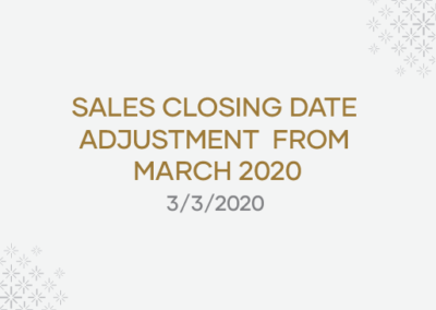 Sales Closing Date Adjustment  From March 2020