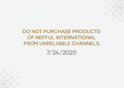 Do Not Purchase Products of Nefful International from Unreliable Channels