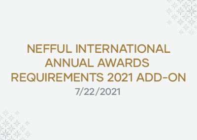 NEFFUL INTERNATIONAL ANNUAL AWARDS REQUIREMENTS 2021 ADD-ON