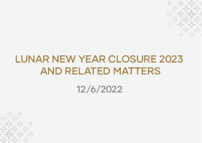 Lunar New Year Closure 2023 and Related Matters