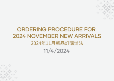 Ordering Procedure for 2024 November New Arrivals